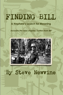 Finding Bill is the story about my efforts to learn more about my uncle who died six months after returning home from Vietnam.