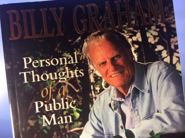 Billy Graham, who died at the age of 99 on February 21, 2018, wrote dozens of books including Personal Thoughts of a Public Man. Photo from the book cover.